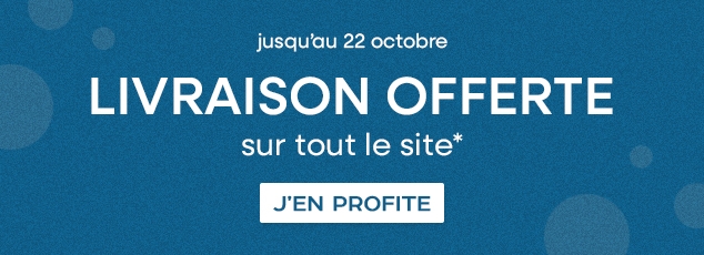 Livraison offerte sur tout le site*